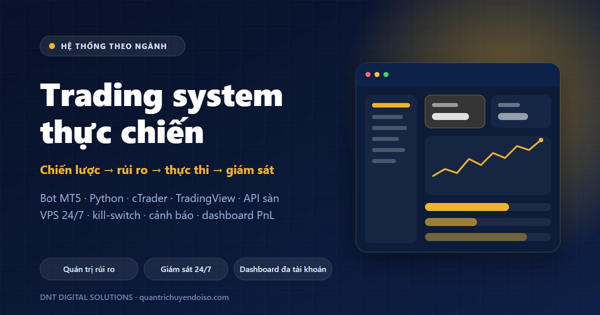 Trading System & Bot — hệ thống quản lý theo ngành