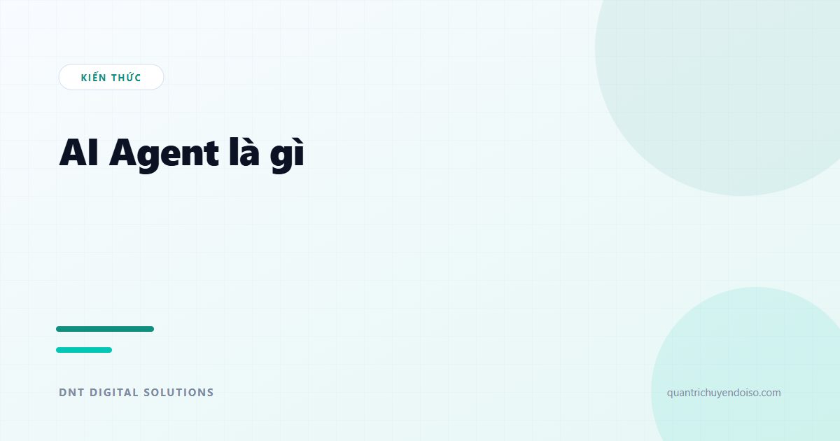 AI Agent là gì? Khác gì chatbot và tự động hoá thường