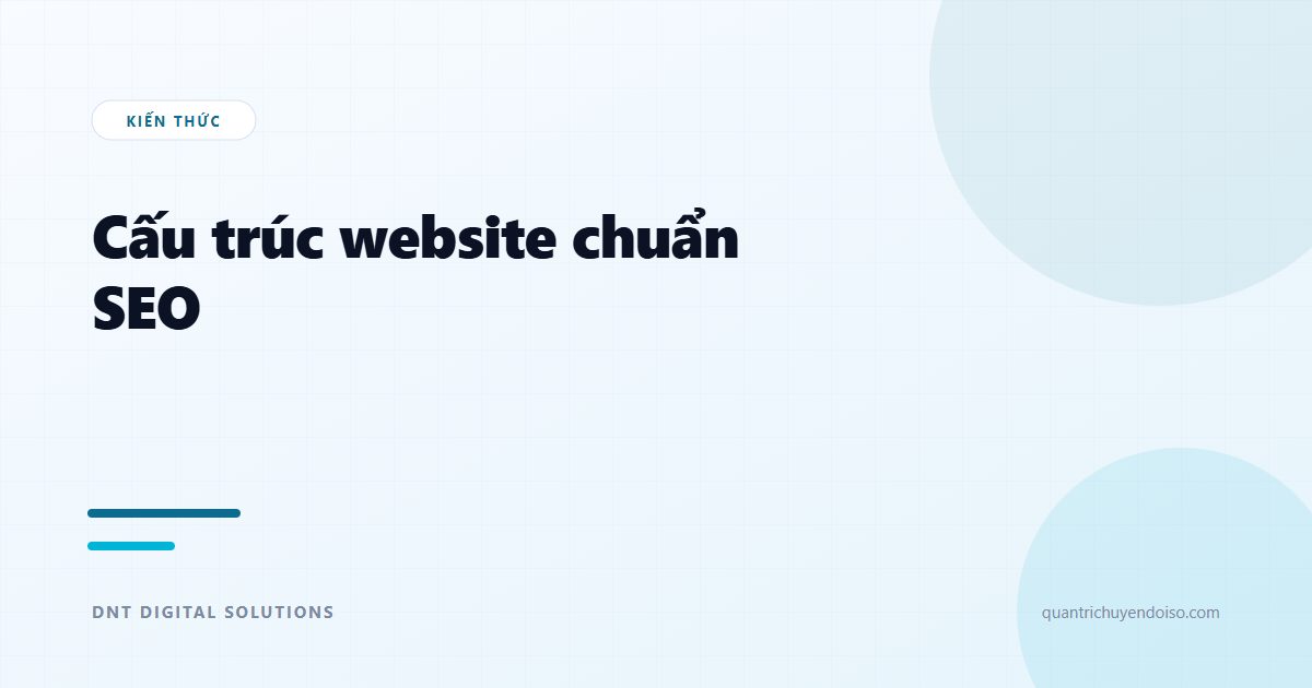 Cấu trúc website chuẩn SEO — sơ đồ và nguyên tắc