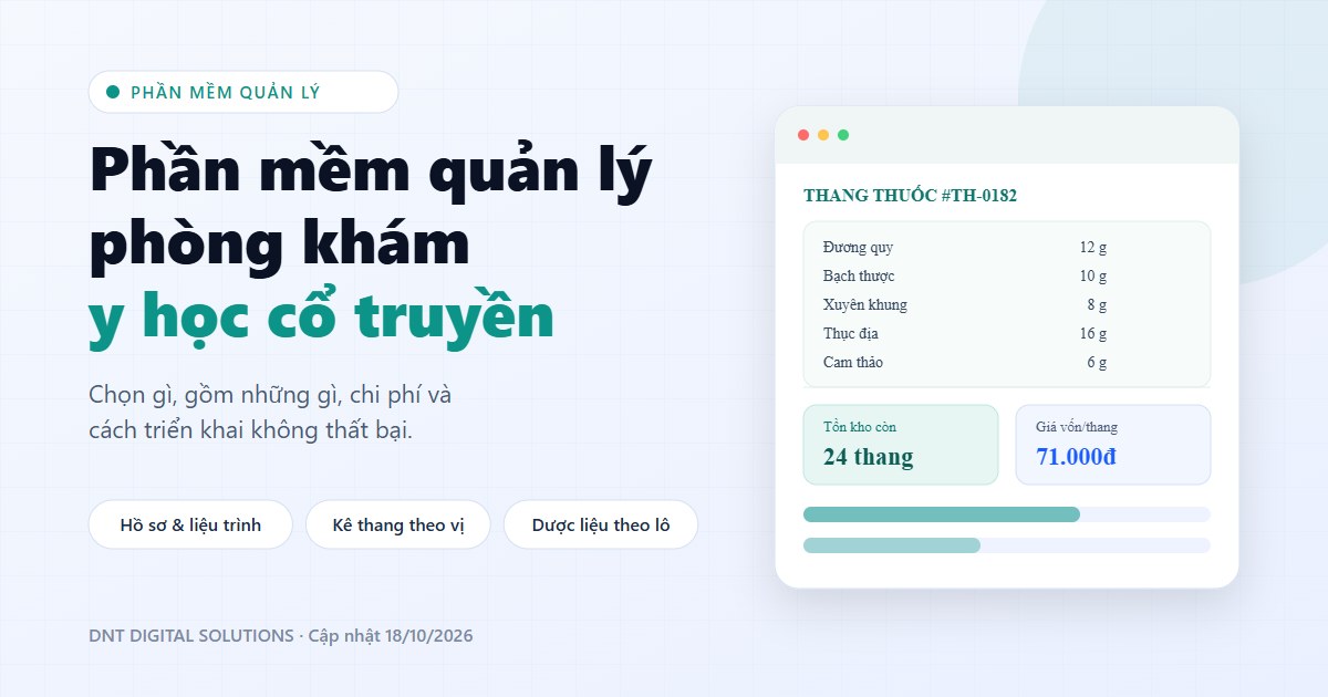 Phần mềm quản lý phòng khám y học cổ truyền: chọn gì và chi phí 2026