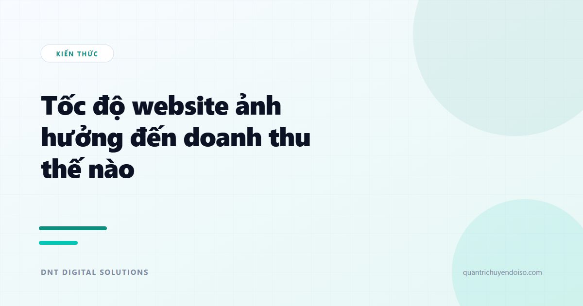 Tốc độ website ảnh hưởng đến doanh thu như thế nào?