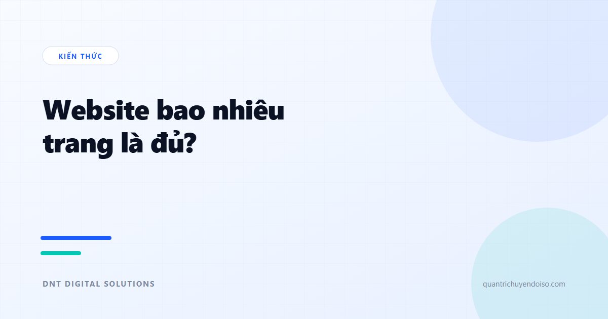 Website bao nhiêu trang là đủ cho doanh nghiệp?